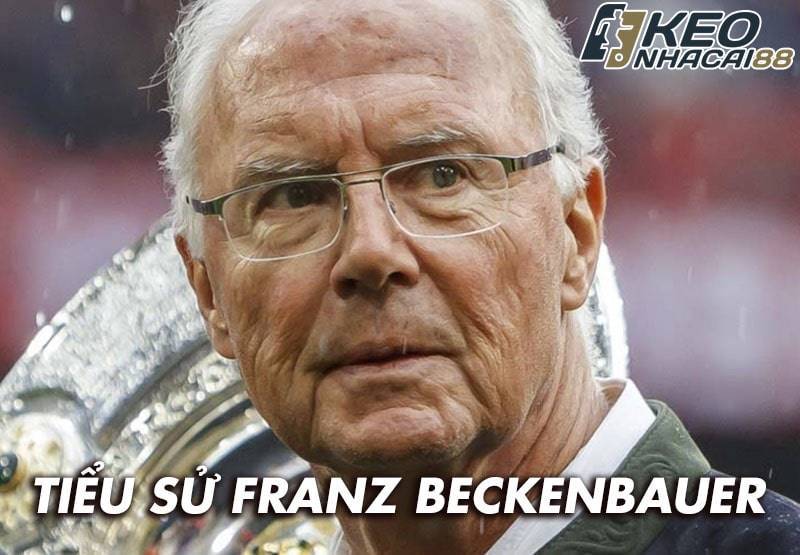 Tiểu sử của Franz Beckenbauer