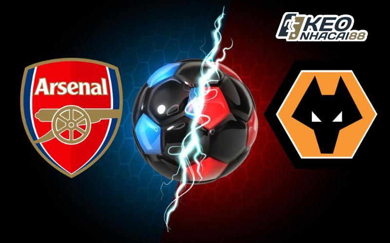 Soi kèo Arsenal vs Wolves